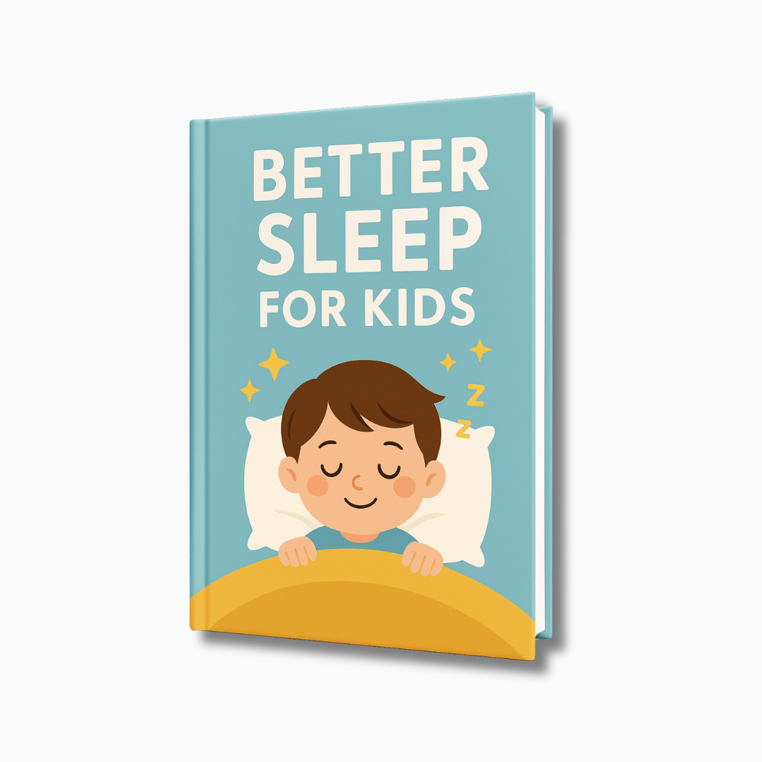 Better Sleep for Kids  [ Free Guide ]